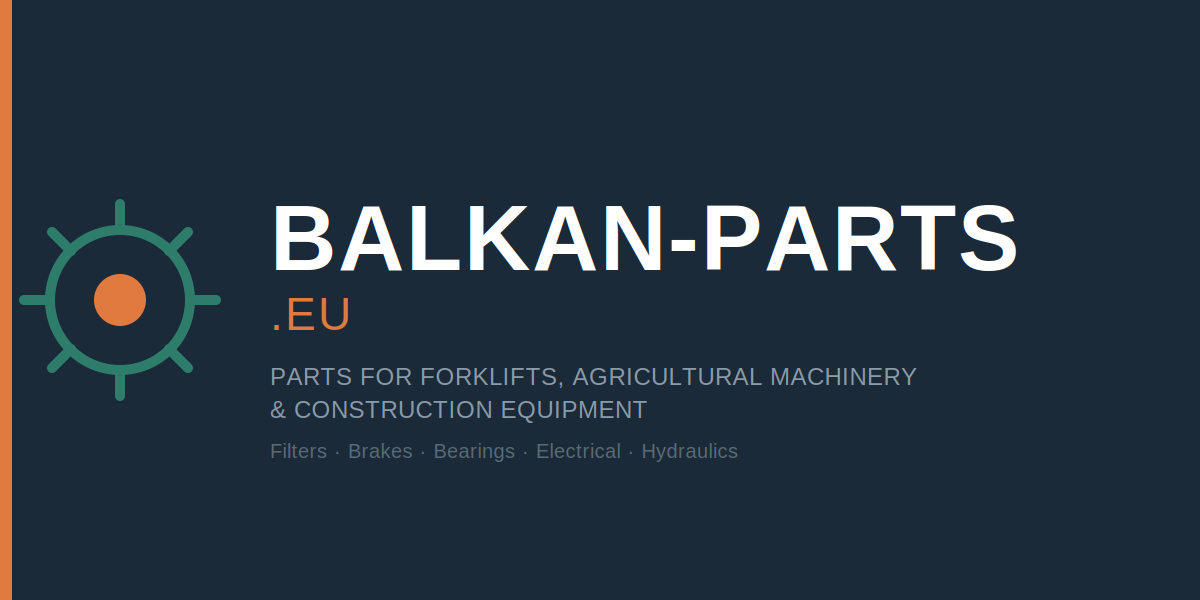 BALKAN-PARTS.EU — Parts for forklifts, agricultural machinery and construction equipment